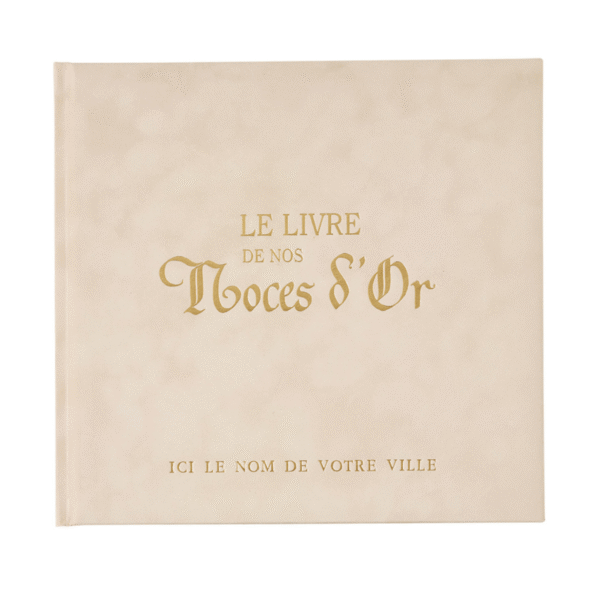 Le Livre de Nos Noces d'Or