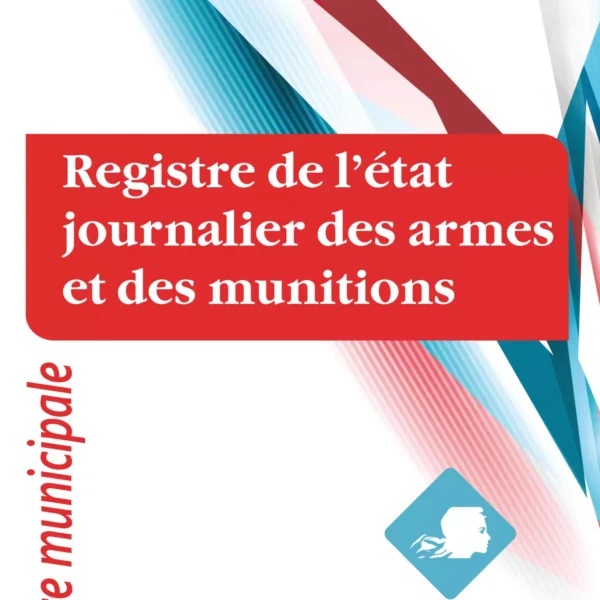Registre de l'état journalier des armes et des munitions