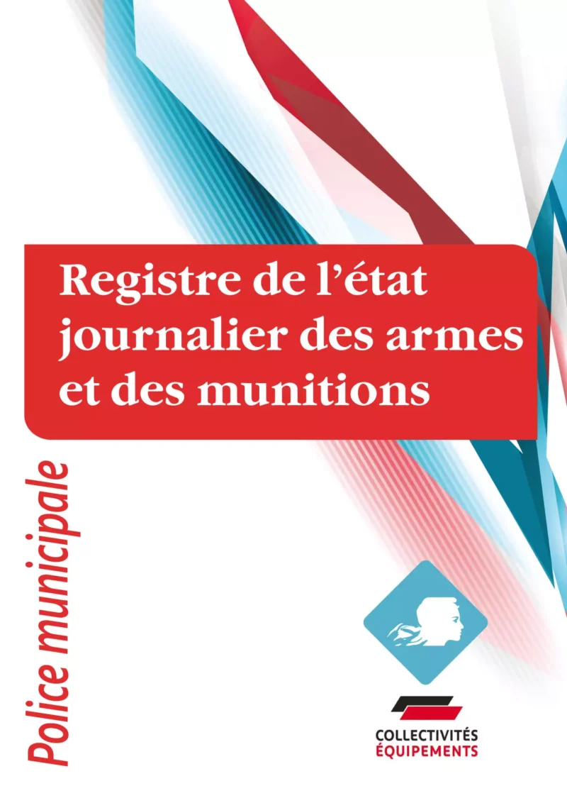 Registre de l'état journalier des armes et des munitions