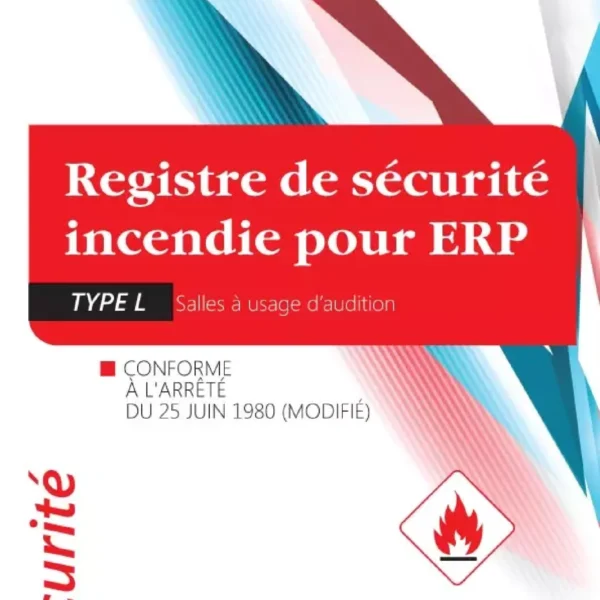 Registre de sécurité incendie pour ERP type L