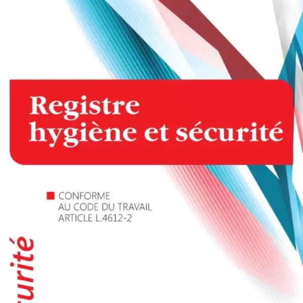 Registre hygiène et sécurité